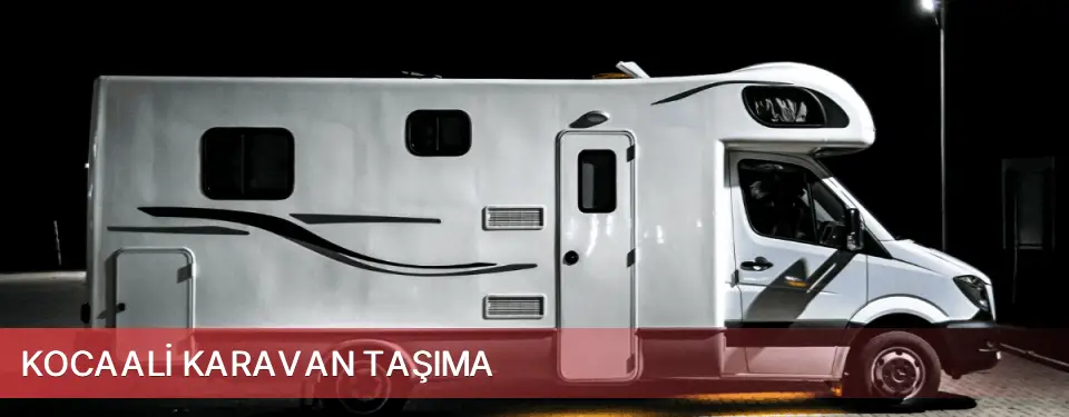 Kocaali İlçemi Karavan Taşıma